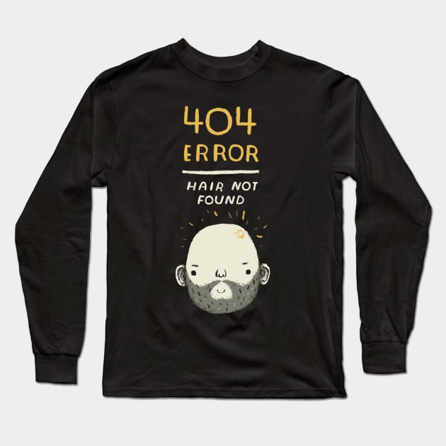 404 error -hair not found Long Sleeve T-Shirt by Louisros